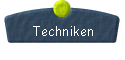 Techniken